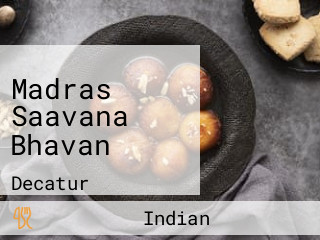 Madras Saavana Bhavan