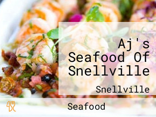 Aj's Seafood Of Snellville