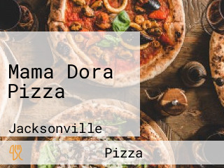 Mama Dora Pizza