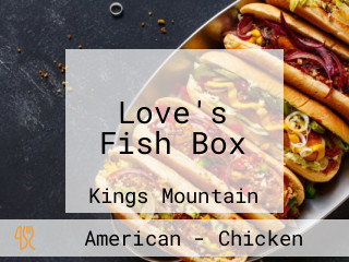 Love's Fish Box