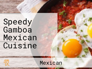 Speedy Gamboa Mexican Cuisine