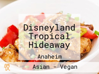 Disneyland Tropical Hideaway