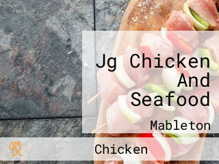 Jg Chicken And Seafood