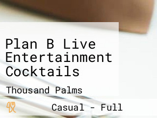 Plan B Live Entertainment Cocktails