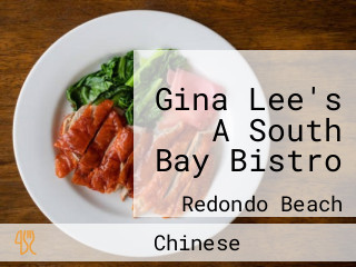 Gina Lee's A South Bay Bistro