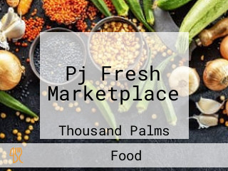 Pj Fresh Marketplace