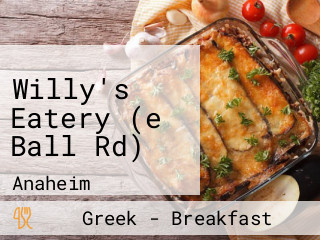 Willy's Eatery (e Ball Rd)