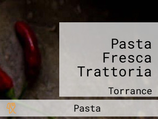 Pasta Fresca Trattoria