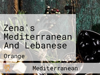 Zena's Mediterranean And Lebanese