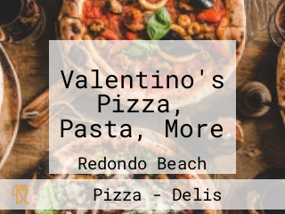 Valentino's Pizza, Pasta, More