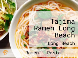 Tajima Ramen Long Beach