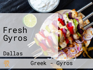 Fresh Gyros