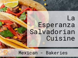 La Esperanza Salvadorian Cuisine