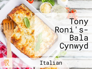 Tony Roni's- Bala Cynwyd