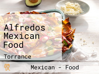 Alfredos Mexican Food