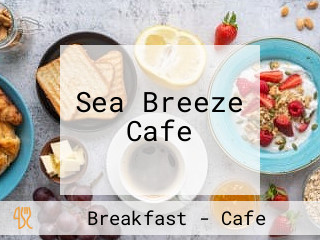 Sea Breeze Cafe