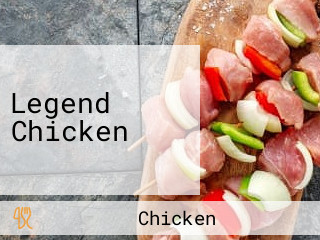 Legend Chicken