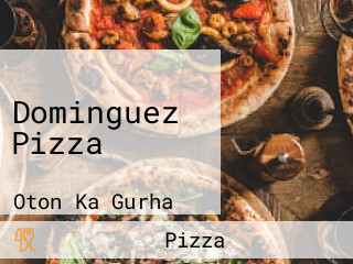 Dominguez Pizza