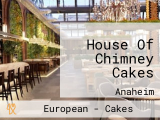 House Of Chimney Cakes