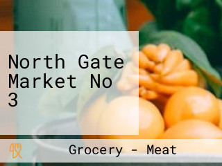 North Gate Market No 3