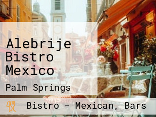 Alebrije Bistro Mexico