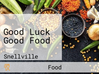 Good Luck Good Food