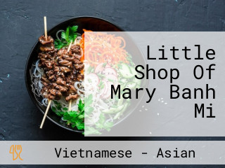 Little Shop Of Mary Banh Mi