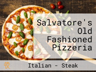 Salvatore's Old Fashioned Pizzeria