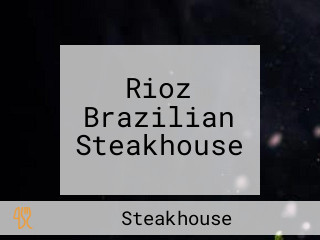 Rioz Brazilian Steakhouse