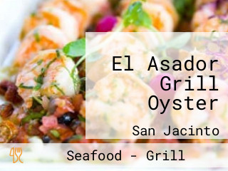 El Asador Grill Oyster