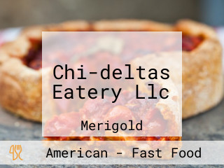 Chi-deltas Eatery Llc