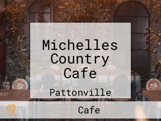 Michelles Country Cafe