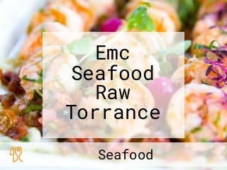 Emc Seafood Raw Torrance