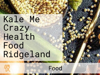 Kale Me Crazy Health Food Ridgeland