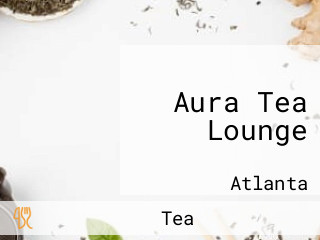 Aura Tea Lounge