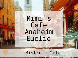 Mimi's Cafe Anaheim Euclid