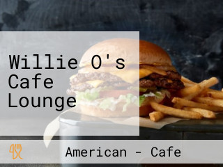 Willie O's Cafe Lounge