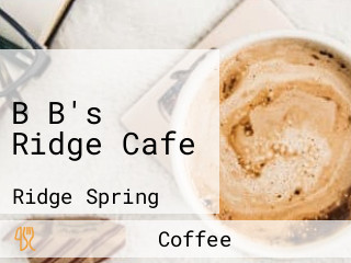 B B's Ridge Cafe