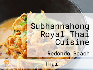 Subhannahong Royal Thai Cuisine