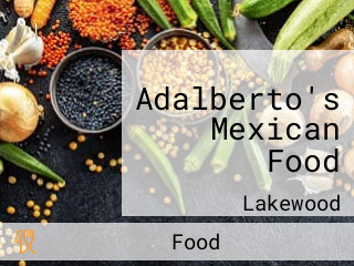 Adalberto's Mexican Food