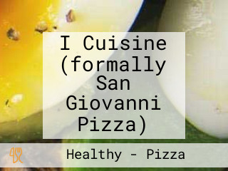 I Cuisine (formally San Giovanni Pizza)