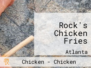 Rock's Chicken Fries