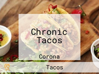 Chronic Tacos