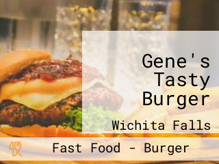 Gene's Tasty Burger