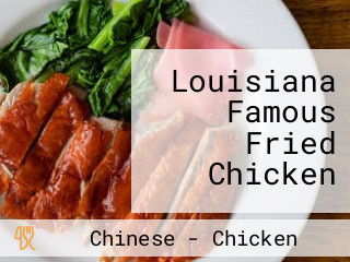 Louisiana Famous Fried Chicken