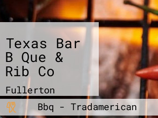 Texas Bar B Que & Rib Co