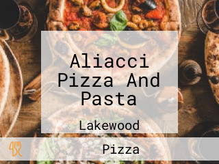 Aliacci Pizza And Pasta