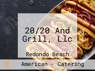 20/20 And Grill, Llc