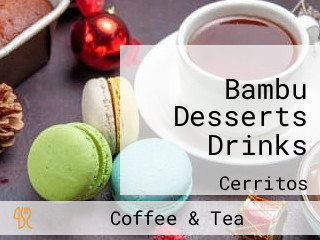 Bambu Desserts Drinks