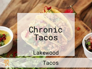 Chronic Tacos